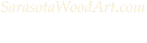 SarasotaWoodArt.com